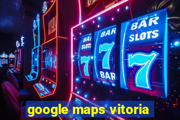 google maps vitoria